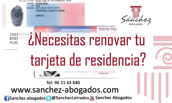 renueva tu permiso de residencia con Sanchez Abogados