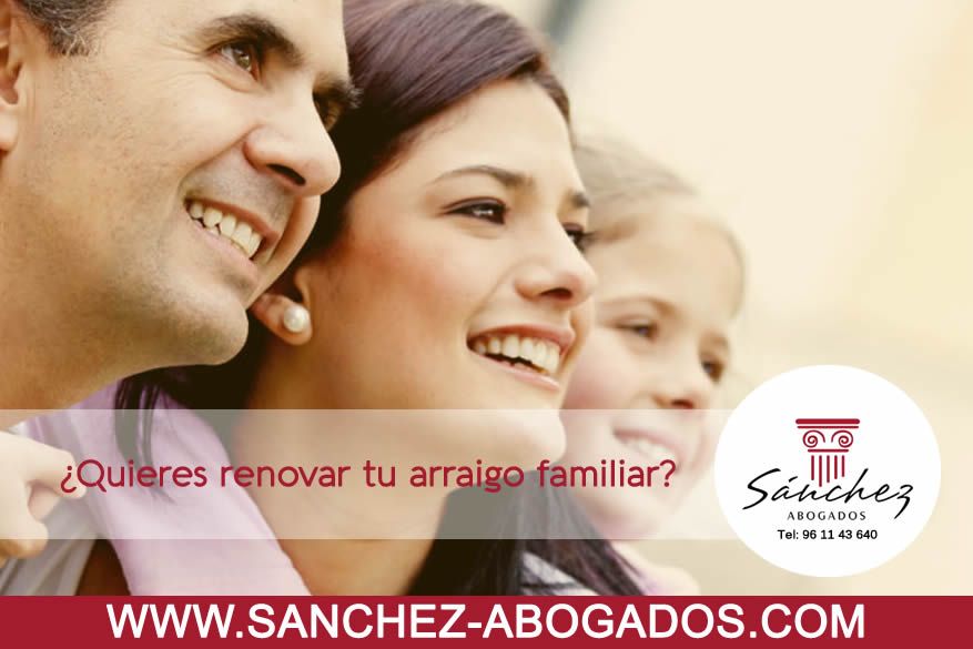 quieres renovar tu arraigo familiar