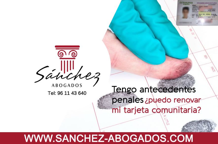 Antecedentes penales y renovacion de tarjeta comunitaria