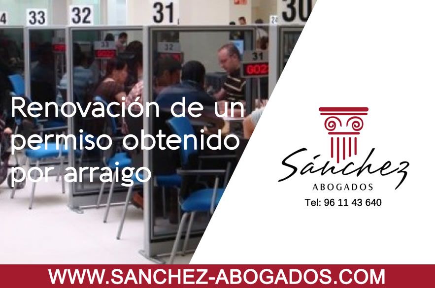 Renovacion de un permiso obtenido por arraigo