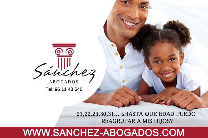 hasta que edad puedo reagrupar a mis hijos