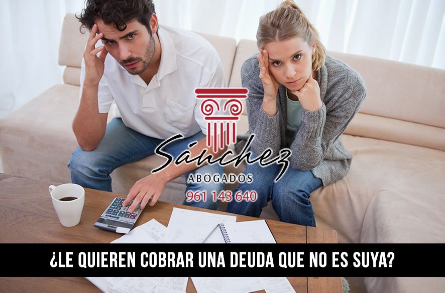 Le quieren cobrar una deuda que no es suya
