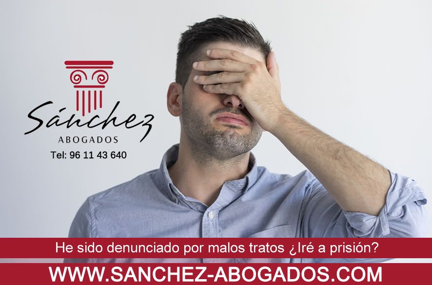 He sido denunciado por malos tratos