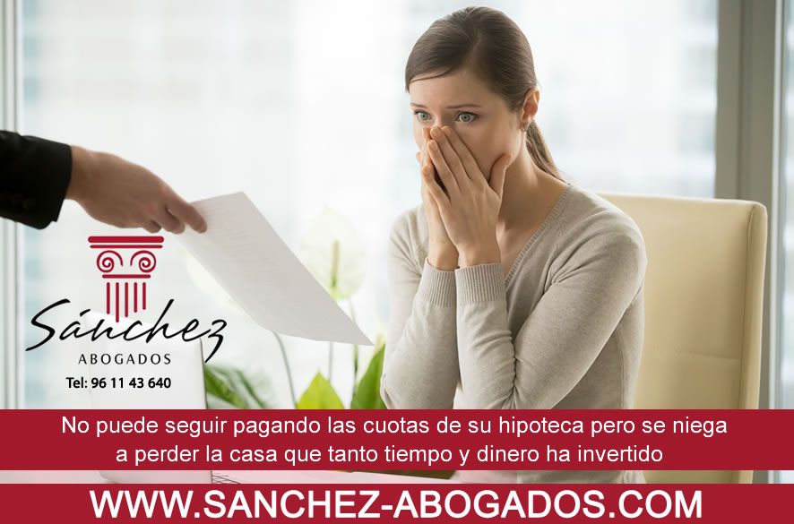 no puede seguir pagando las cuotas de su hipoteca