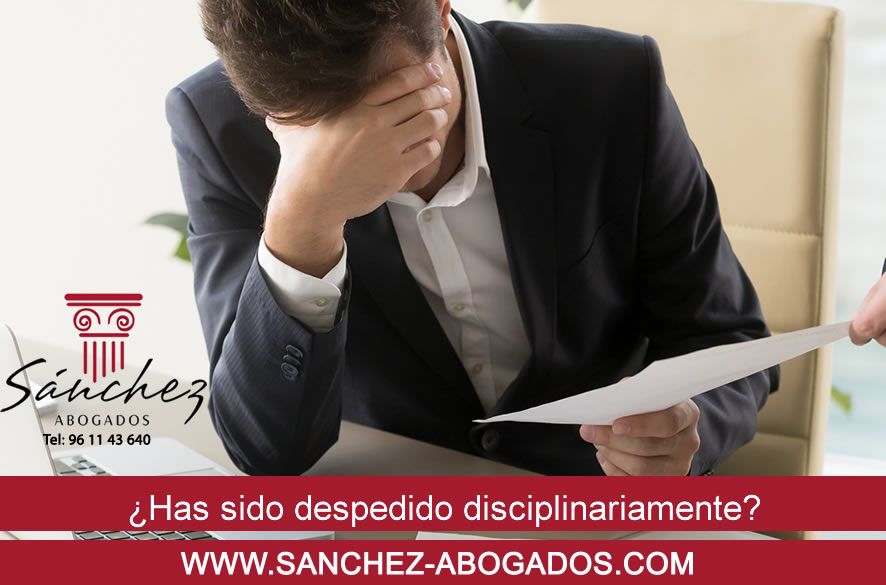 has sido despedido disciplinariamente