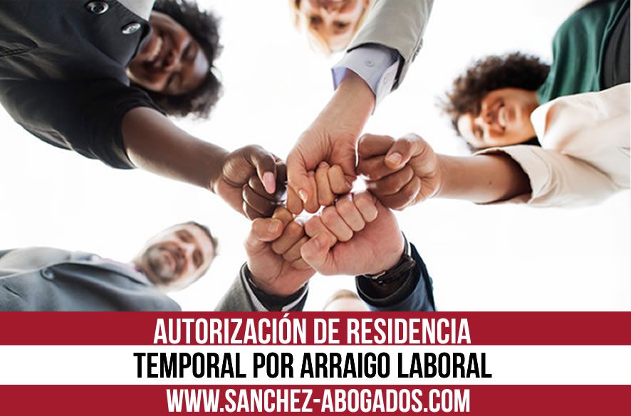 residencia temporal por arraigo laboral