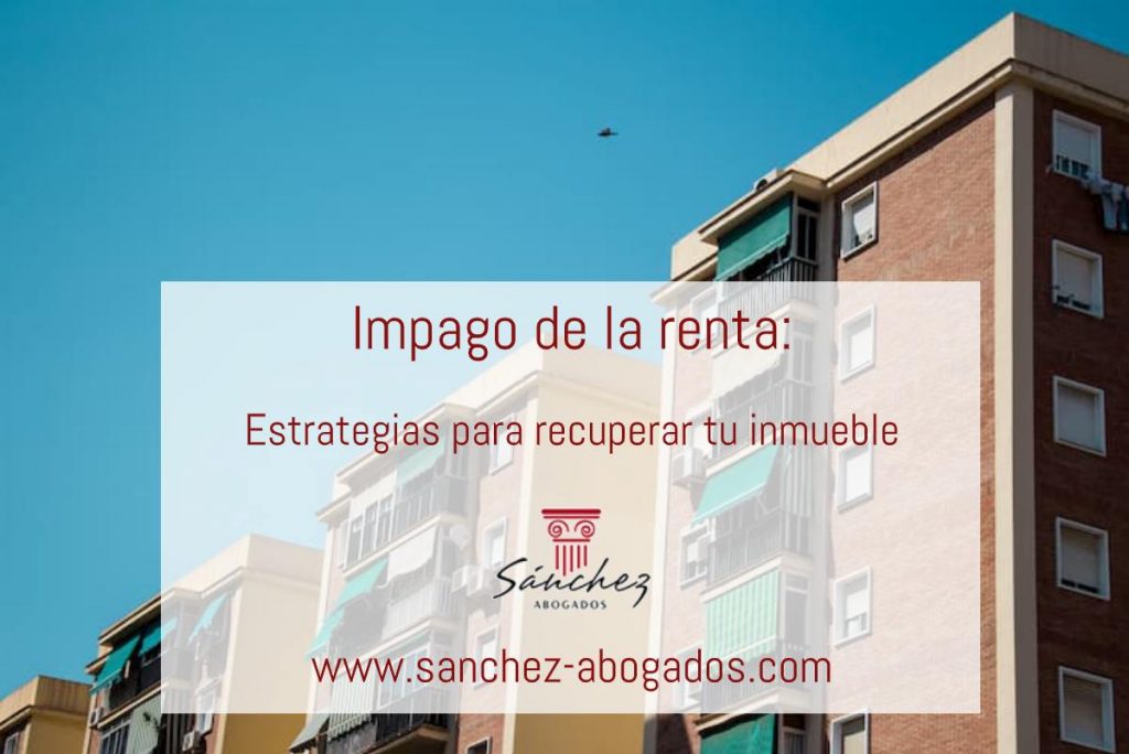 impago de la renta de tu inmueble