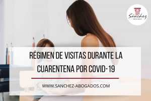 Régimen de visitas en cuarentena por covid19