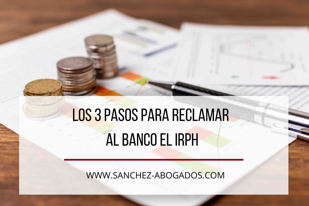 tres pasos para reclamar el irph
