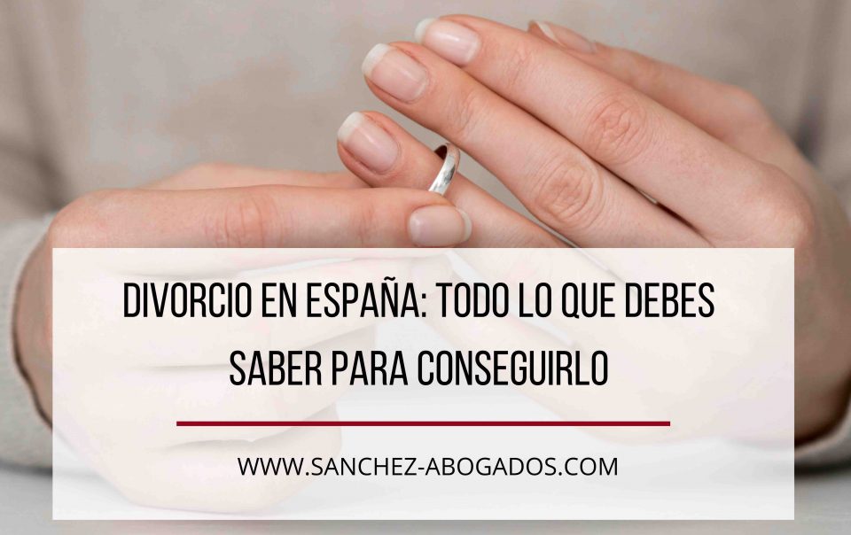 que hacer para conseguir el divorcio en España