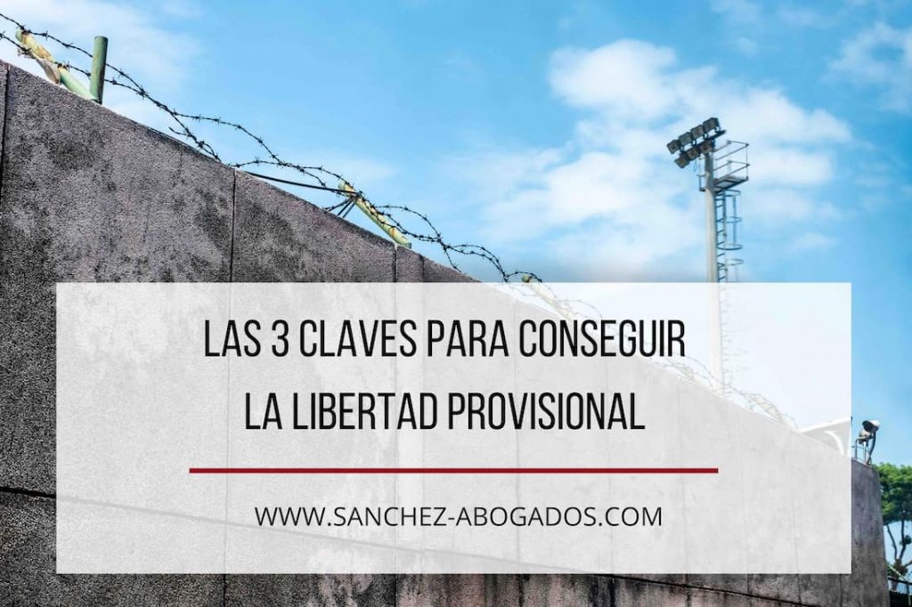tres claves libertad provisional